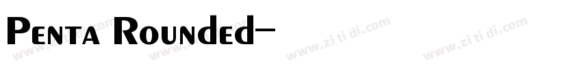 Penta Rounded字体转换